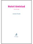 HOTEL AMISTAD: LIBRO DE VIAJES di POTOSKI, ANTONIN 