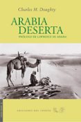 ARABIA DESIERTA di DOUGHTY, CHARLES M. 