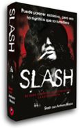 SLASH: DE GUNS AND ROSES A VELVET REVOLVER. LA AUTOBIOGRAFIA (2 ED) di BOZZA, ANTHONY 