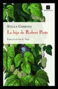 LA HIJA DE ROBERT POSTE (17 ED.) di GIBBONS, STELLA 