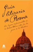 GUIA LITERARIA DE ROMA di VV.AA. 