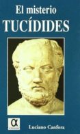 EL MISTERIO TUCIDIDES di CANFORA, LUCIANO 