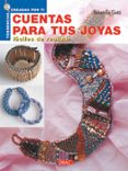 CUENTAS PARA TUS JOYAS FACILES DE REALIZAR di CIOTTI, DONATELLA 