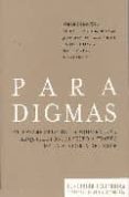 PARADIGMAS: EL DESARROLLO DE LA MODERNIDAD ARQUITECTONICA VISTO A TRAVES DE LA HISTORIA DEL CINE di VV.AA. 