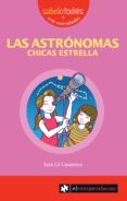 LAS ASTRONOMAS CHICAS ESTRELLA (SABELOTODOS CON ACTIVIDADES) de GIL CASANOVA, SARA 