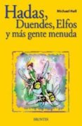 HADAS, DUENDES, ELFOS Y MAS GENTE MENUDA di HALL, MICHAEL 