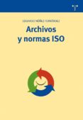 ARCHIVOS Y NORMAS ISO di NUEZ FERNANDEZ, EDUARDO 
