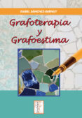 GRAFOTERAPIA Y GRAFOESTIMA de SANCHEZ-BERNUY, ISABEL 