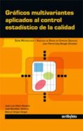 GRAFICOS MULTIVARIANTES APLICADOS AL CONTROL ESTADISTICO DE LA CA LIDAD di VV.AA. 