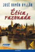 ETICA RAZONADA (8 ED.) de AYLLON, JOSE RAMON 