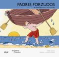 PADRES FORZUDOS -MANUSCRITA- de LLUCH, ENRIC 