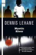 MYSTIC RIVER de LEHANE, DENNIS 