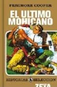 EL ULTIMO MOHICANO de COOPER, JAMES FENIMORE 