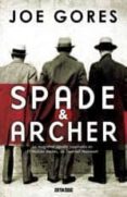 SPADE & ARCHER de GORES, JOE 
