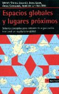 ESPACIOS GLOBALES Y LUGARES PROXIMOS di VV.AA. 