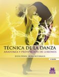 TECNICA DE LA DANZA: ANATOMIA Y PREVENCION DE LESIONES di HOWSE, JUSTIN 