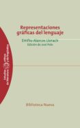 REPRESENTACIONES GRAFICAS DEL LENGUAJE de ALARCOS LLORACH, EMILIO  POLO, JOSE 