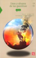 USOS Y ABUSOS DE LAS GASOLINAS (2 ED.) de SCHIFTER, ISSAC 