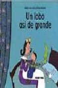 UN LOBO ASI DE GRANDE di LOUIS LUCAS, NATALIE 