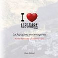 I Love Alpujarra – La Alpujarra En Imágenes (ebook)