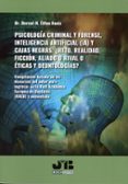 Psicología Criminal y Forense, Inteligencia (IA) y Cajas Negras