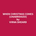 When Christmas Comes (Unabridged)