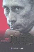 VLADIMIR PUTIN: LIDER DE LA NUEVA RUSIA de TRUSCOTT, PETER 