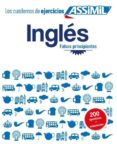 CUADERNO DE EJERCICIOS: INGLS: FALSOS PRINCIPIANTES di VV.AA. 