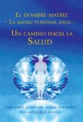 El Hombre Matriz ?? La Matriz Personal Ideal (ebook)