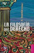 LA FILOSOFIA DEL DERECHO (2 ED.) de DWORKIN, RONALD 