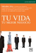 TU VIDA, TU MEJOR NEGOCIO di ALVA, SALVADOR 