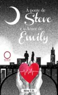 A Ponte De Steve E O Amor De Emily (ebook)