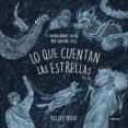 LO QUE CUENTAN LAS ESTRELLAS: UN RECORRIDO VISUAL POR NUESTRO CIELO di OSIED, KELSEY 