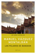 LOS PAJAROS DE BANGKOK de VAZQUEZ MONTALBAN, MANUEL 