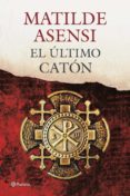EL ULTIMO CATON de ASENSI, MATILDE 