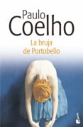 LA BRUJA DE PORTOBELLO de COELHO, PAULO 