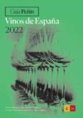 GUIA PEIN VINOS DE ESPAA 2022 di VV.AA. 