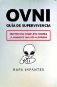 OVNI. GUIA DE SUPERVIVENCIA de INFANTES, RAFA 