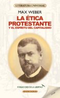 LA ETICA PROTESTANTE Y EL ESPIRITU DEL CAPITALISMO di WEBER, MAX 