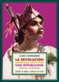 LA REVOLUCIN ESPAOLA VISTA POR UNA REPUBLICANA de CAMPOAMOR, CLARA 