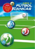 FUTBOL CON CANICAS DE LA LIGA di VV.AA. 