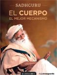 EL CUERPO. LA MENTE. di JAGGI VASUDEV, SADHGURU 