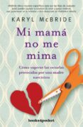 MI MAM NO ME MIMA di MCBRIDE, KARYL 