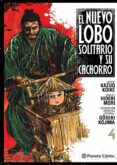 NUEVO LOBO SOLITARIO Y SU CACHORRO N 04 de KOIKE, KAZUO 