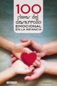 100 Claves Del Desarrollo Emocional En La Infancia (ebook)