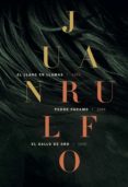JUAN RULFO (EL LLANO EN LLAMAS/PEDRO PARAMO/EL GALLO DE ORO) de RULFO, JUAN 