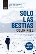 SOLO LAS BESTIAS de NIEL, COLIN 