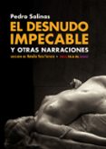 EL DESNUDO IMPECABLE Y OTRAS NARRACIONES de SALINAS, PEDRO 
