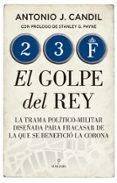 23-F. EL GOLPE DEL REY di CANDIL, ANTONIO J. 