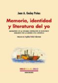 MEMORIA, IDENTIDAD Y LITERATURA DEL YO di GODOY PEAS, JUAN A. 